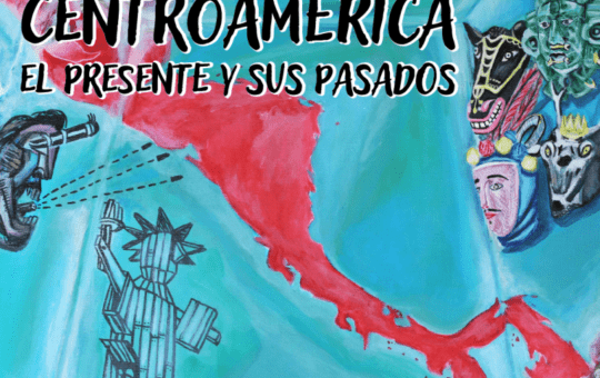 Centroamerica el presente y sus pasados